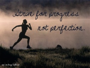 progress not perfection