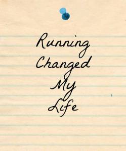 running changed my life